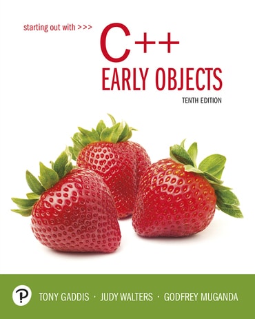 Starting Out with C++: Early Objects, 10th edition