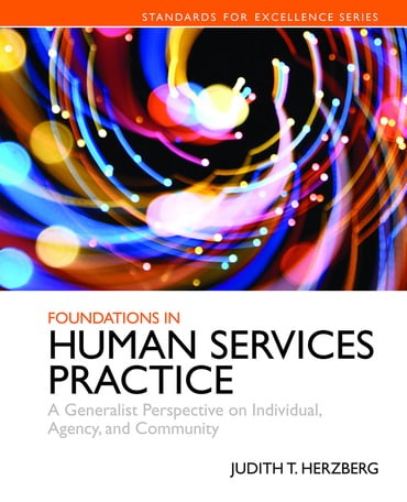 Foundations in Human Services Practice: A Generalist Perspective on Individual, Agency, and Community, 1st edition