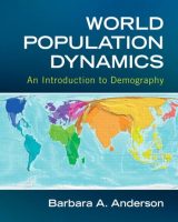World Population Dynamics: An Introduction to Demography, 1st edition