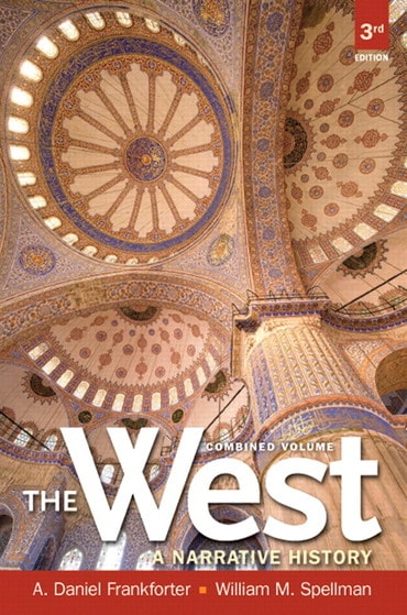 West, The: A Narrative History, Combined Volume, 3rd edition