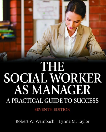 Social Worker as Manager, The: A Practical Guide to Success, 7th edition