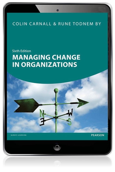 Managing Change in Organizations, 6th edition