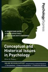 Psychology Express: Conceptual and Historical Issues in Psychology, 1st edition