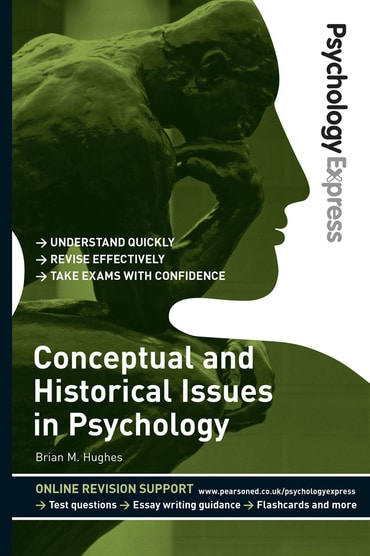 Psychology Express: Conceptual and Historical Issues in Psychology, 1st edition