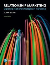 Relationship Marketing: Exploring Relational Strategies In Marketing, 4th edition