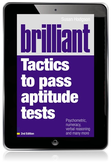 Brilliant Tactics to Pass Aptitude Tests: Psychometric, Numeracy, Verbal Reasoning and Many More, 2nd edition