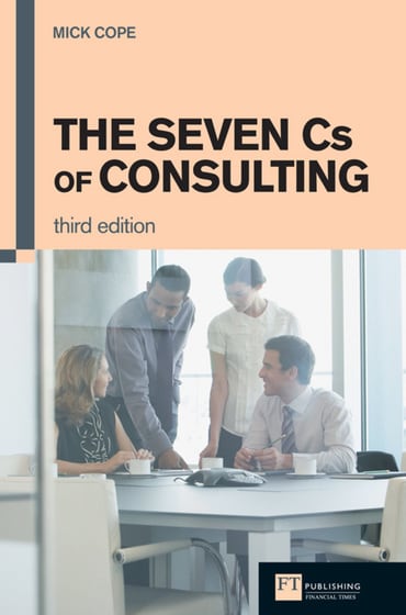 Seven Cs of Consulting, The, 3rd edition