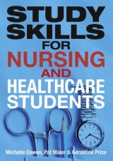 Study Skills for Nursing and Healthcare Students, 1st edition