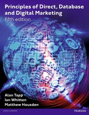 Principles of Direct, Database and Digital Marketing, 5th edition