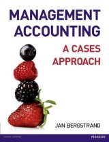 Management Accounting: A Cases Approach, 1st edition