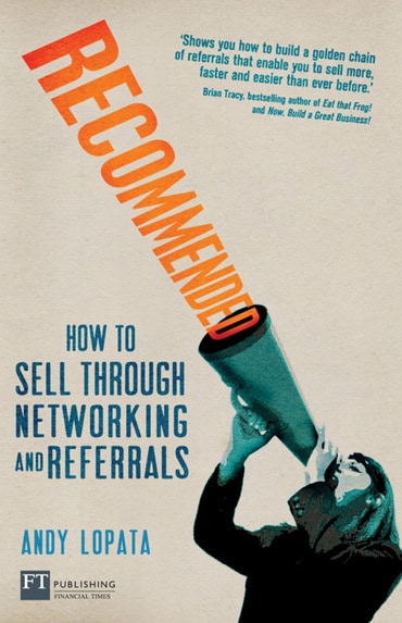 Recommended: How to sell through networking and referrals, 1st edition
