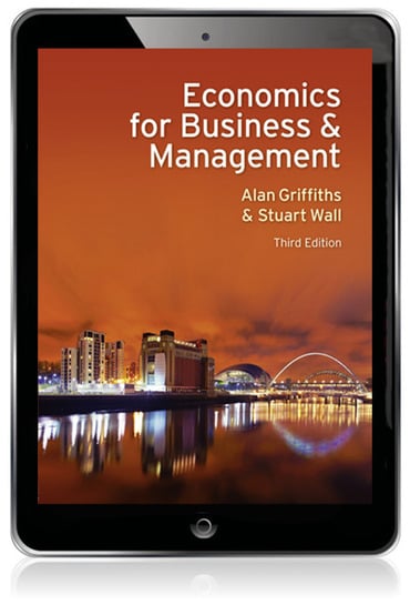 Economics for Business and Management, 3rd edition