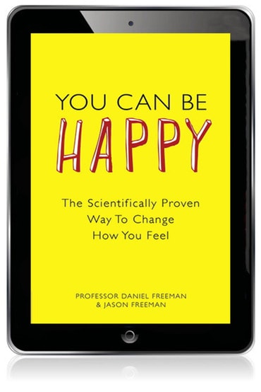You Can Be Happy: The Scientifically Proven Way To Change How You Feel, 1st edition