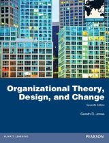 Organizational Theory, Design, and Change, Global Edition, 7th edition