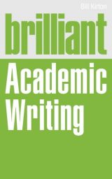 Brilliant Academic Writing, 1st edition