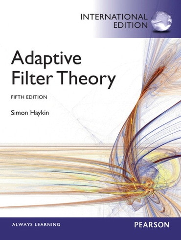 Adaptive Filter Theory, International Edition, 5th edition