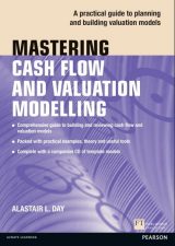 Mastering Cash Flow and Valuation Modelling, 1st edition