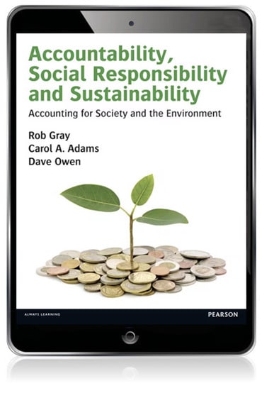 Accountability, Social Responsibility and Sustainability: Accounting for Society and the Environment, 1st edition