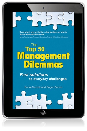 Top 50 Management Dilemmas, The: Fast Solutions To Everyday Challenges, 1st edition