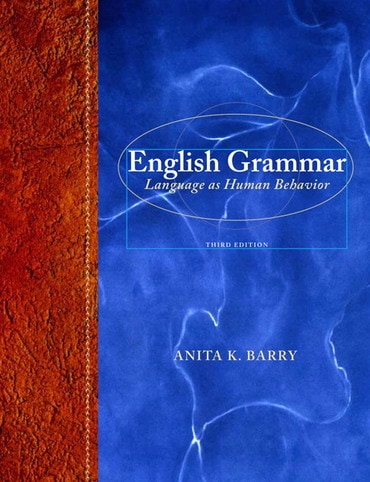 English Grammar: Language as Human Behavior, 3rd edition