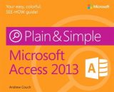 Microsoft Access 2013 Plain & Simple, 1st edition