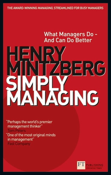 Simply Managing: What Managers Do - and Can Do Better, 1st edition