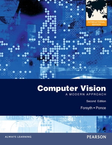 Computer Vision: A Modern Approach, International Edition, 2nd edition