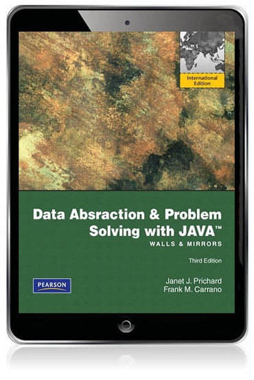 Data Abstraction and Problem Solving with Java: Walls and Mirrors, International Edition, 3rd edition