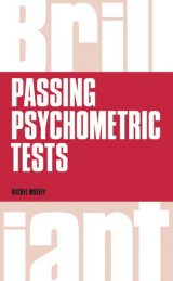 Brilliant Passing Psychometric Tests: Tackling Selection Tests With Confidence, 1st edition