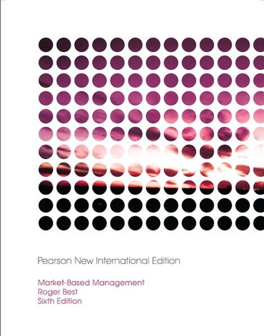 Market-Based Management, Pearson New International Edition, 6th edition
