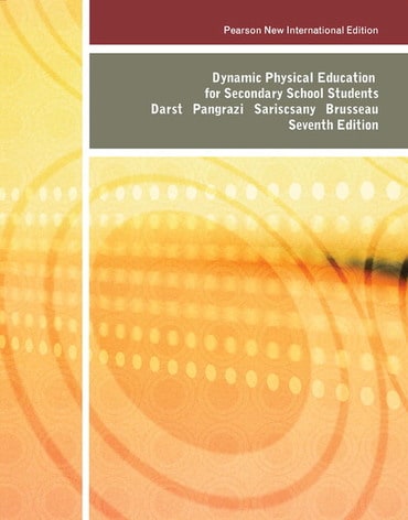 Dynamic Physical Education for Secondary School Students, Pearson New International Edition, 7th edition