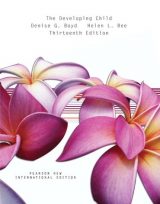 Developing Child, The, Pearson New International Edition, 13th edition
