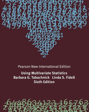 Using Multivariate Statistics, Pearson New International Edition, 6th edition