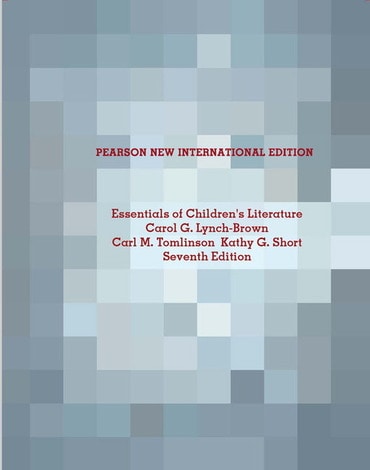 Essentials of Children's Literature, Pearson New International Edition, 7th edition