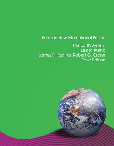 Earth System, The, Pearson New International Edition, 3rd edition