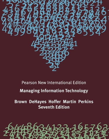 Managing Information Technology, Pearson New International Edition, 7th edition