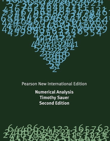 Numerical Analysis, Pearson New International Edition, 2nd edition