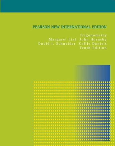 Trigonometry, Pearson New International Edition, 10th edition