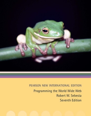 Programming the World Wide Web, Pearson New International Edition, 7th edition