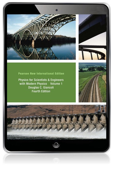 Physics for Scientists & Engineers, Volume 1 (Chs 1-20), Pearson New International Edition, 4th edition