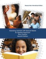 Assessing Learners with Special Needs, Pearson New International Edition, 7th edition