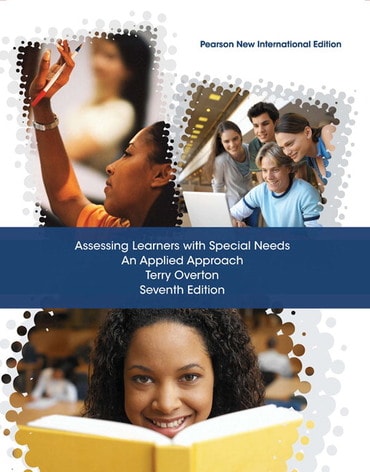 Assessing Learners with Special Needs, Pearson New International Edition, 7th edition