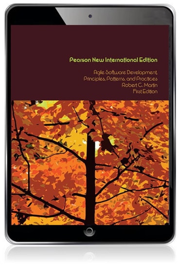 Agile Software Development, Principles, Patterns, and Practices, Pearson New International Edition, 1st edition