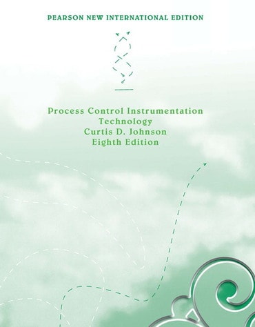 Process Control Instrumentation Technology, Pearson New International Edition, 8th edition