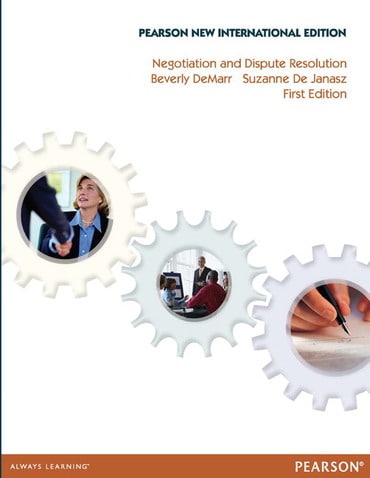 Negotiation and Dispute Resolution, Pearson New International Edition, 1st edition
