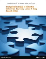 Systematic Design of Instruction, The, Pearson New International Edition, 7th edition