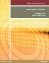 Understanding Public Policy, Pearson New International Edition, 14th edition