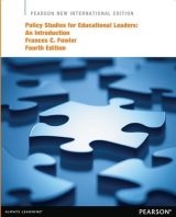 Policy Studies for Educational Leaders, Pearson New International Edition, 4th edition