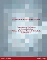 Diagnosis and Evaluation in Speech Pathology, Pearson New International Edition, 8th edition