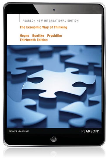 Economic Way of Thinking, The, Pearson New International Edition, 13th edition